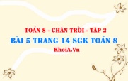 Bài 5 trang 14 Toán 8 Chân trời sáng tạo Tập 2